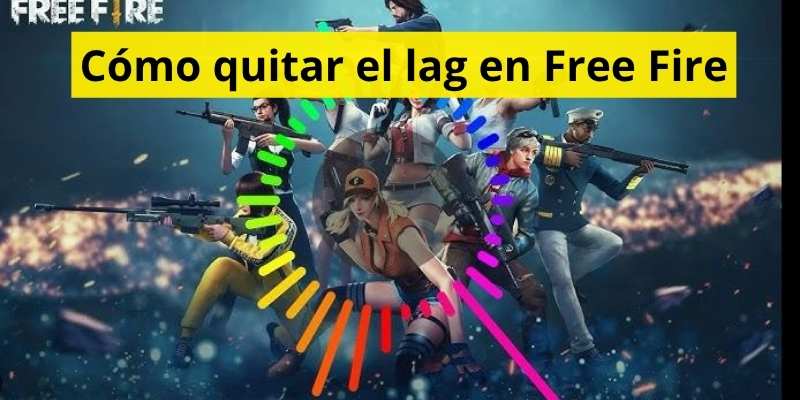 Cómo quitar el lag en Free Fire