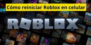 Cómo reiniciar Roblox en celular