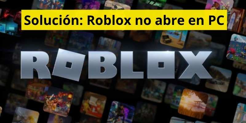 Solución: Roblox no abre en PC