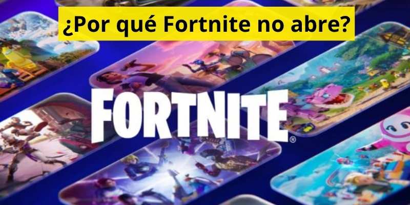 ¿Por qué Fortnite no abre?