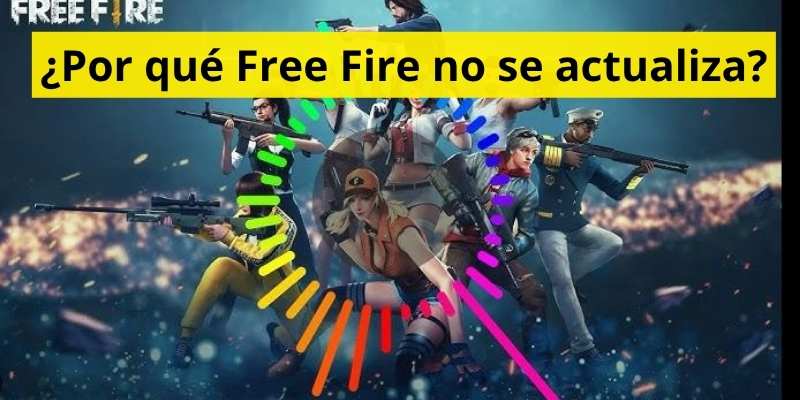 ¿Por qué Free Fire no se actualiza?