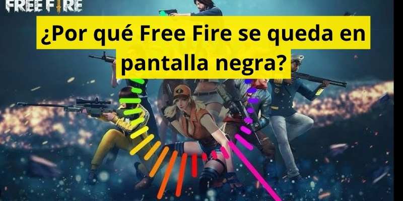 ¿Por qué Free Fire se queda en pantalla negra?