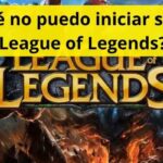 ¿Por qué no puedo iniciar sesión en League of Legends?