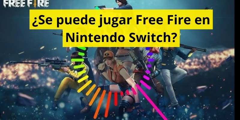¿Se puede jugar Free Fire en Nintendo Switch?